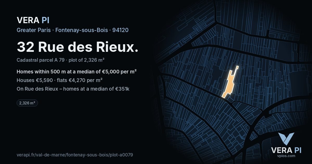 32 Rue des Rieux, Fontenay-sous-Bois at night – the plot lit, the parcels around coloured by the prices near them