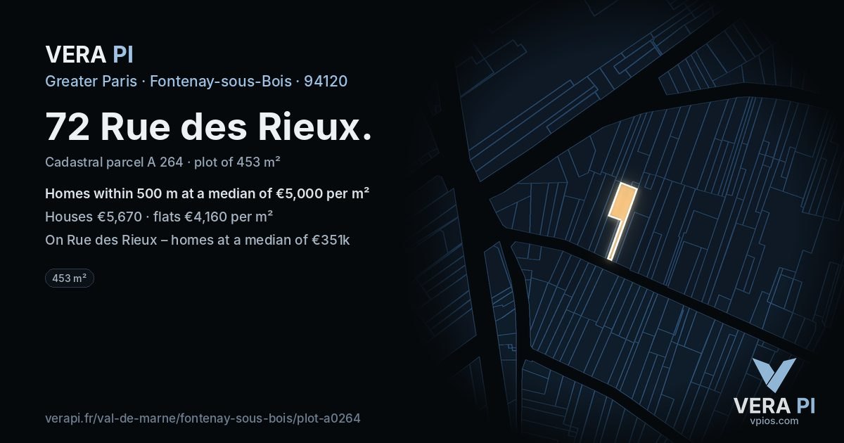 72 Rue des Rieux, Fontenay-sous-Bois at night – the plot lit, the parcels around coloured by the prices near them