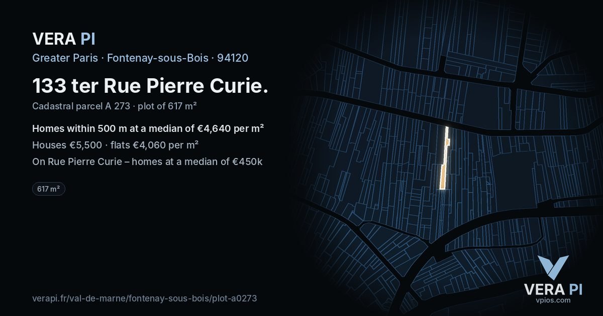 133 ter Rue Pierre Curie, Fontenay-sous-Bois at night – the plot lit, the parcels around coloured by the prices near them