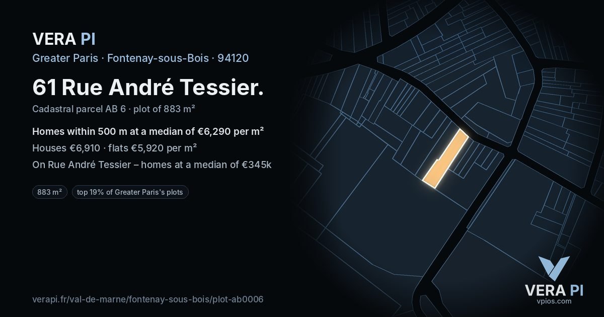 61 Rue André Tessier, Fontenay-sous-Bois at night – the plot lit, the parcels around coloured by the prices near them