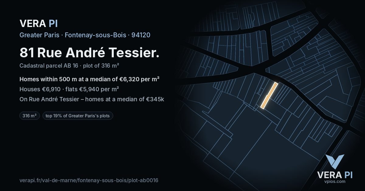 81 Rue André Tessier, Fontenay-sous-Bois at night – the plot lit, the parcels around coloured by the prices near them