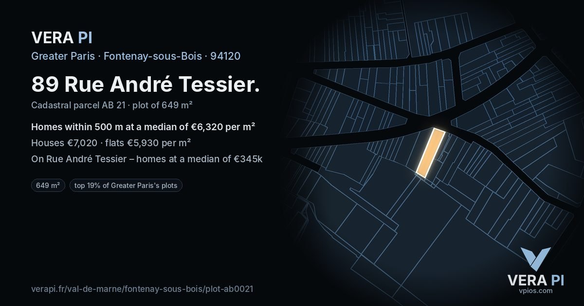 89 Rue André Tessier, Fontenay-sous-Bois at night – the plot lit, the parcels around coloured by the prices near them