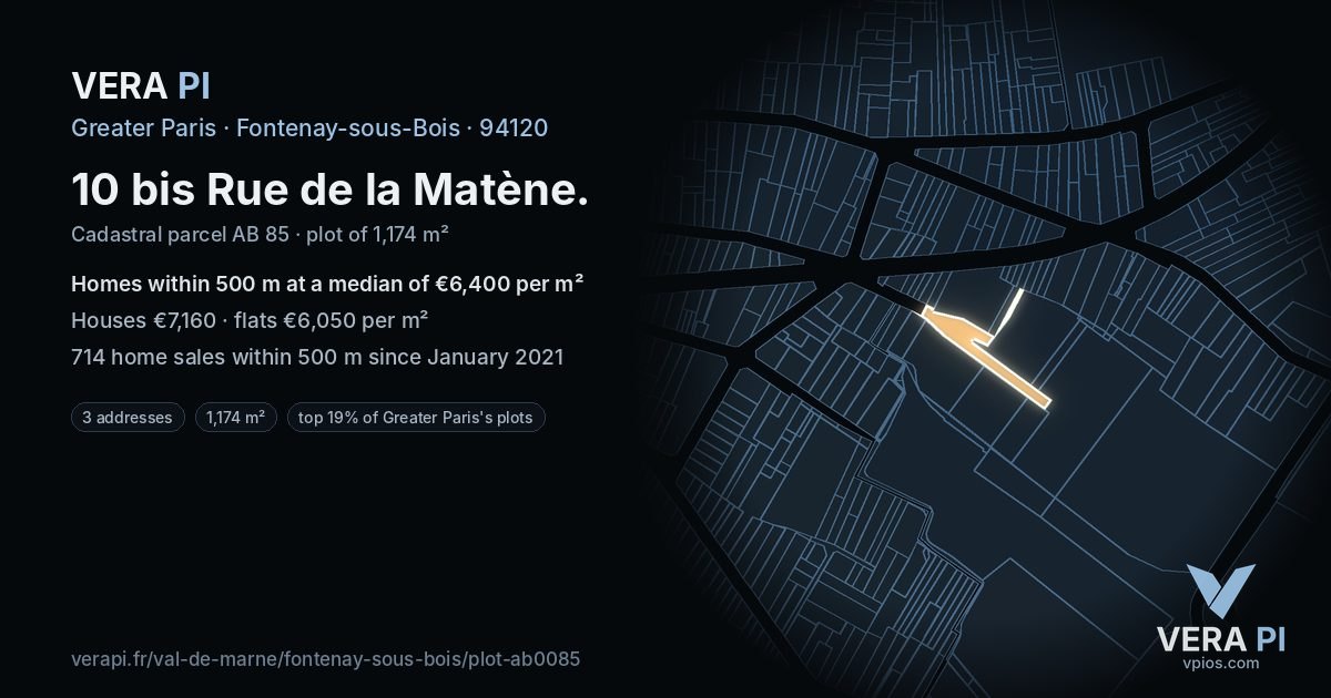 10 bis Rue de la Matène, Fontenay-sous-Bois at night – the plot lit, the parcels around coloured by the prices near them