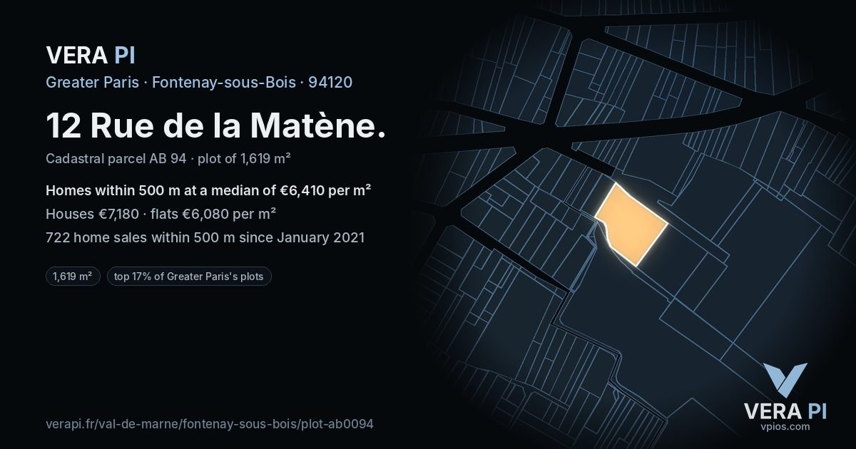 12 Rue de la Matène, Fontenay-sous-Bois at night – the plot lit, the parcels around coloured by the prices near them