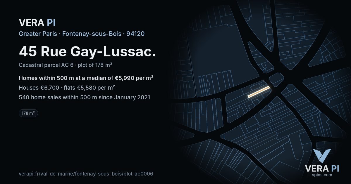 45 Rue Gay-Lussac, Fontenay-sous-Bois at night – the plot lit, the parcels around coloured by the prices near them