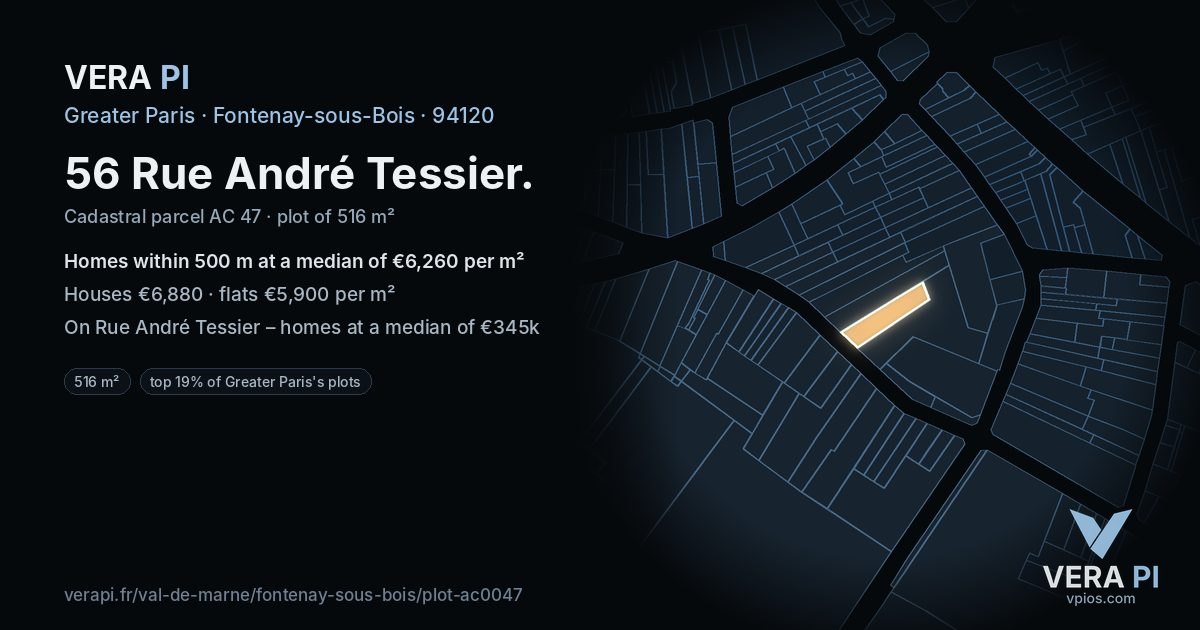 56 Rue André Tessier, Fontenay-sous-Bois at night – the plot lit, the parcels around coloured by the prices near them