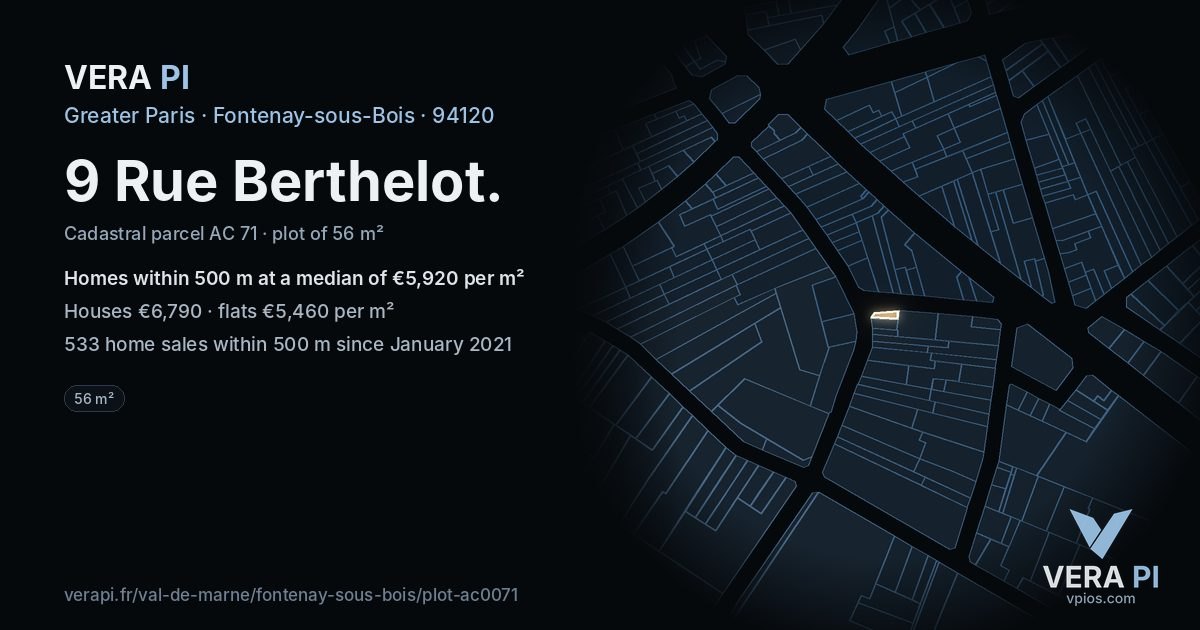 9 Rue Berthelot, Fontenay-sous-Bois at night – the plot lit, the parcels around coloured by the prices near them