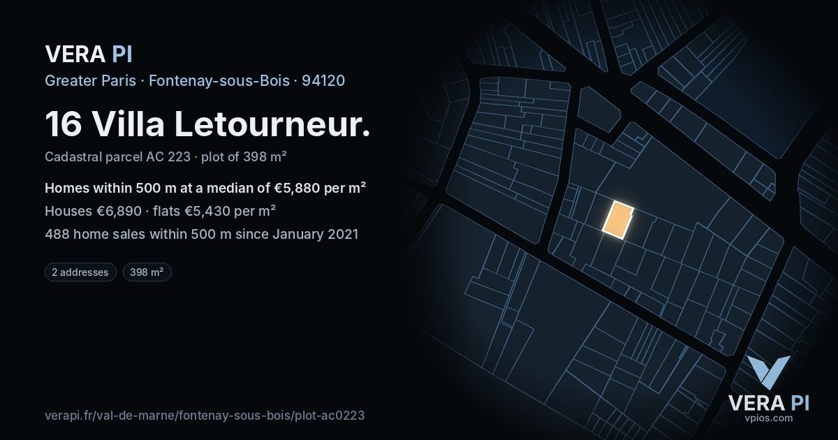 16 Villa Letourneur, Fontenay-sous-Bois at night – the plot lit, the parcels around coloured by the prices near them