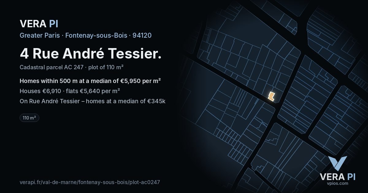 4 Rue André Tessier, Fontenay-sous-Bois at night – the plot lit, the parcels around coloured by the prices near them