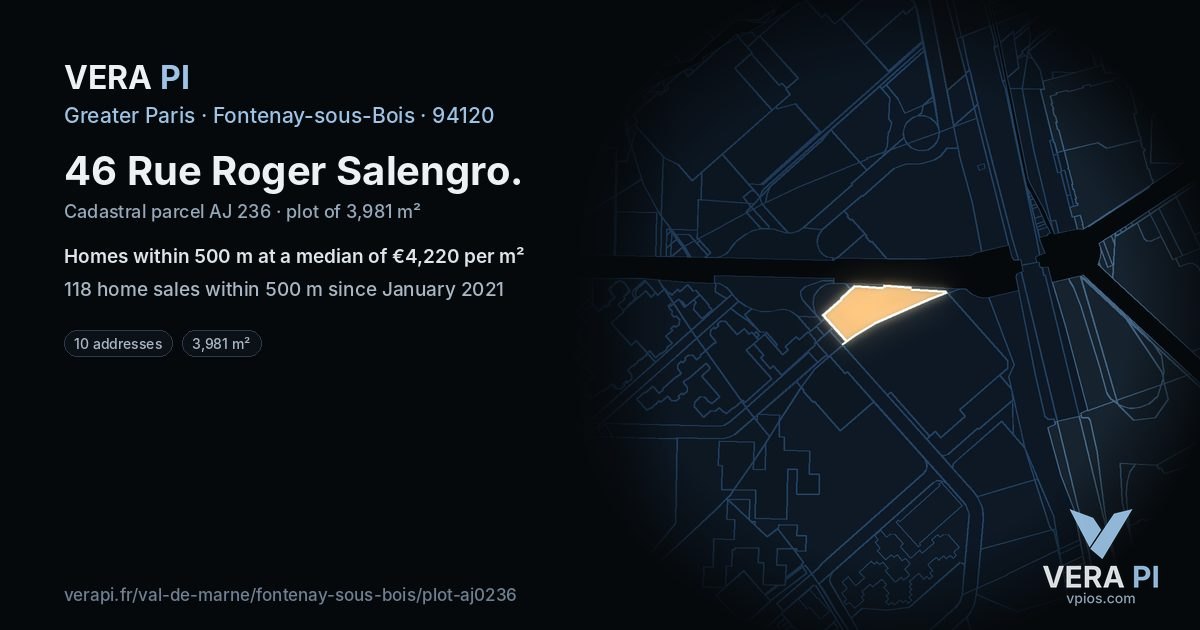 46 Rue Roger Salengro, Fontenay-sous-Bois at night – the plot lit, the parcels around coloured by the prices near them