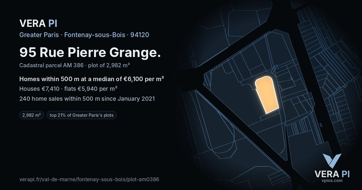 95 Rue Pierre Grange, Fontenay-sous-Bois at night – the plot lit, the parcels around coloured by the prices near them
