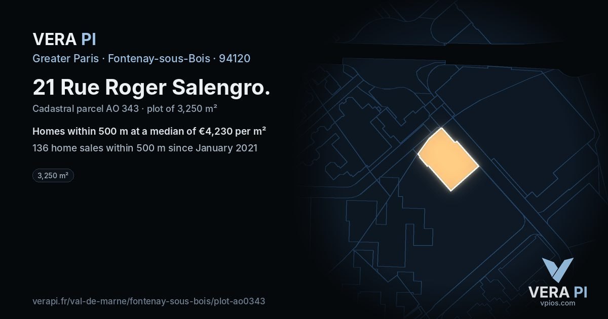 21 Rue Roger Salengro, Fontenay-sous-Bois at night – the plot lit, the parcels around coloured by the prices near them