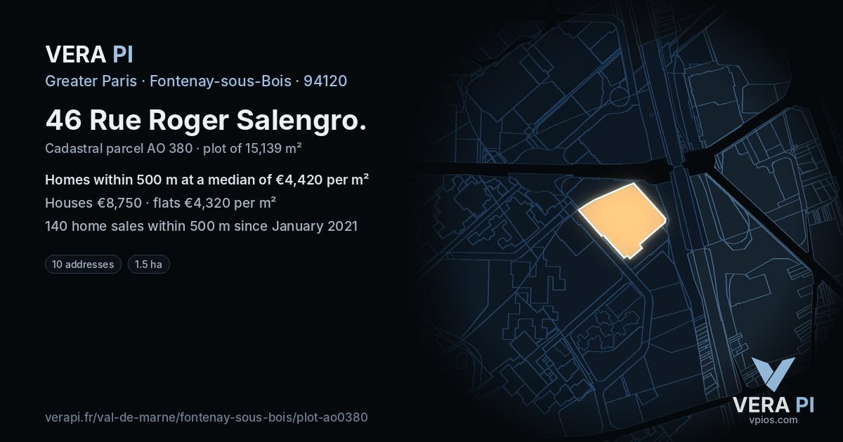 46 Rue Roger Salengro, Fontenay-sous-Bois at night – the plot lit, the parcels around coloured by the prices near them