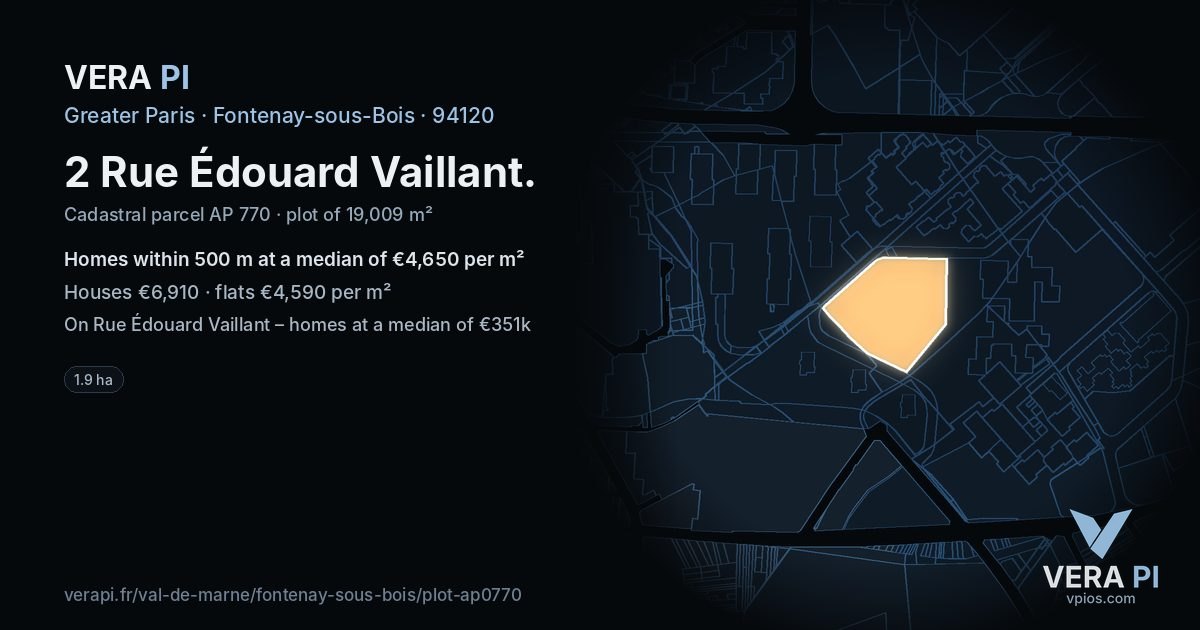 2 Rue Édouard Vaillant, Fontenay-sous-Bois at night – the plot lit, the parcels around coloured by the prices near them