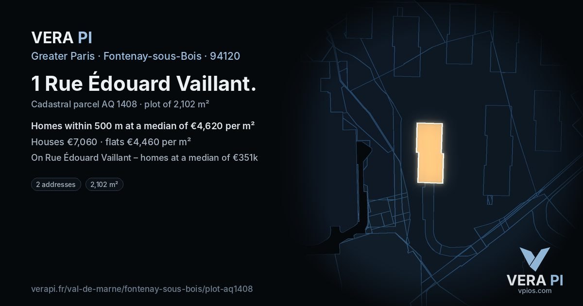 1 Rue Édouard Vaillant, Fontenay-sous-Bois at night – the plot lit, the parcels around coloured by the prices near them