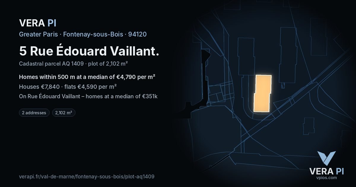 5 Rue Édouard Vaillant, Fontenay-sous-Bois at night – the plot lit, the parcels around coloured by the prices near them