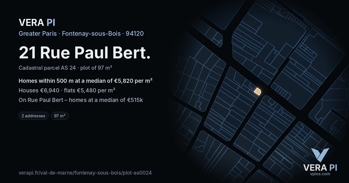 21 Rue Paul Bert, Fontenay-sous-Bois at night – the plot lit, the parcels around coloured by the prices near them
