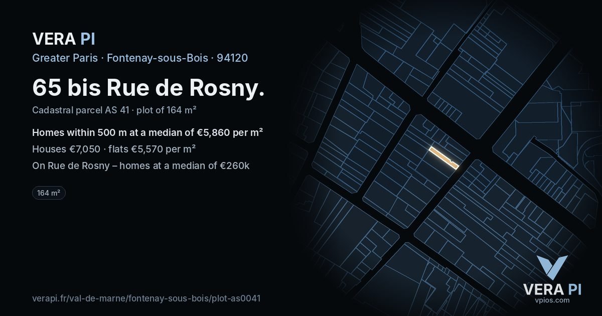 65 bis Rue de Rosny, Fontenay-sous-Bois at night – the plot lit, the parcels around coloured by the prices near them