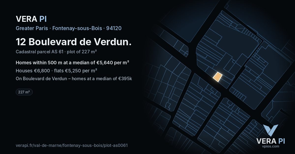 12 Boulevard de Verdun, Fontenay-sous-Bois at night – the plot lit, the parcels around coloured by the prices near them