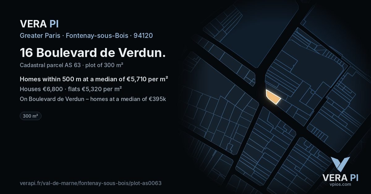 16 Boulevard de Verdun, Fontenay-sous-Bois at night – the plot lit, the parcels around coloured by the prices near them
