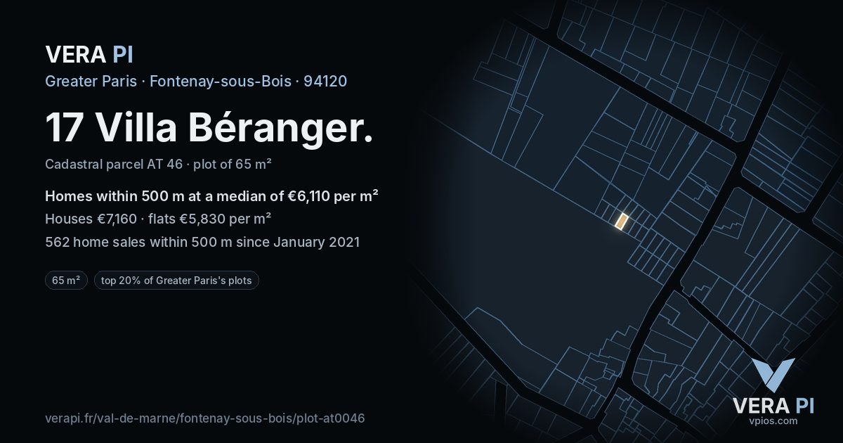 17 Villa Béranger, Fontenay-sous-Bois at night – the plot lit, the parcels around coloured by the prices near them