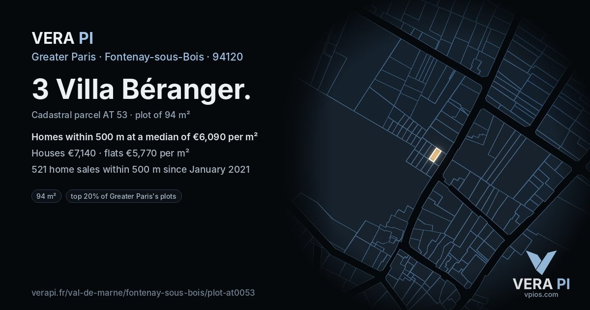 3 Villa Béranger, Fontenay-sous-Bois at night – the plot lit, the parcels around coloured by the prices near them