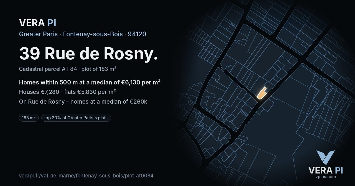 39 Rue de Rosny, Fontenay-sous-Bois at night – the plot lit, the parcels around coloured by the prices near them