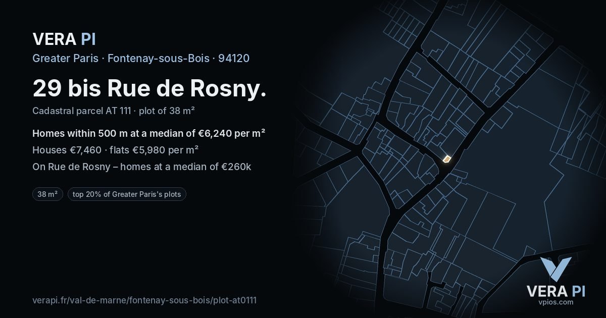 29 bis Rue de Rosny, Fontenay-sous-Bois at night – the plot lit, the parcels around coloured by the prices near them