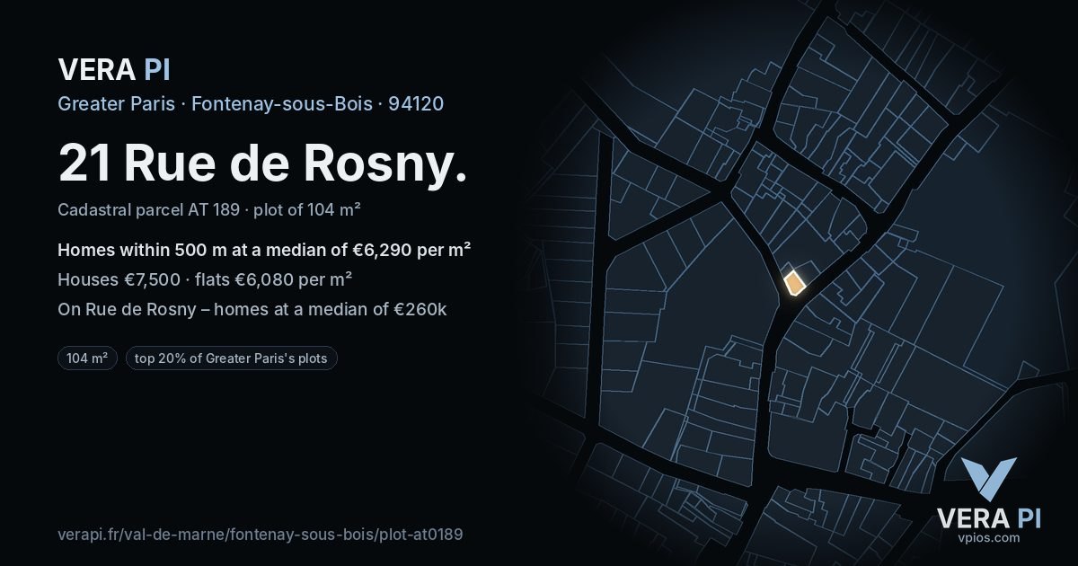 21 Rue de Rosny, Fontenay-sous-Bois at night – the plot lit, the parcels around coloured by the prices near them
