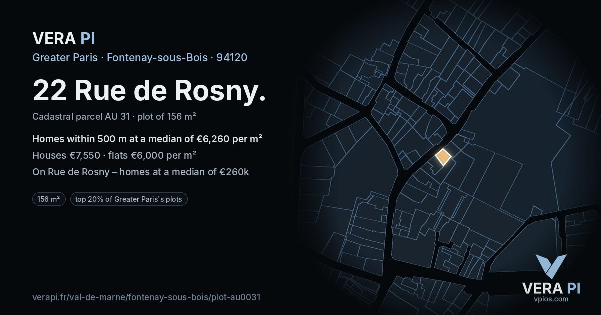 22 Rue de Rosny, Fontenay-sous-Bois at night – the plot lit, the parcels around coloured by the prices near them