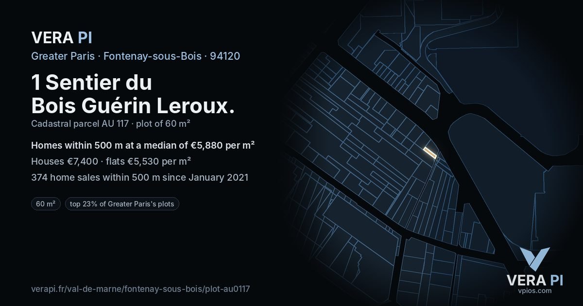 1 Sentier du Bois Guérin Leroux, Fontenay-sous-Bois at night – the plot lit, the parcels around coloured by the prices near them