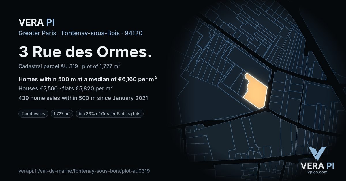 3 Rue des Ormes, Fontenay-sous-Bois at night – the plot lit, the parcels around coloured by the prices near them
