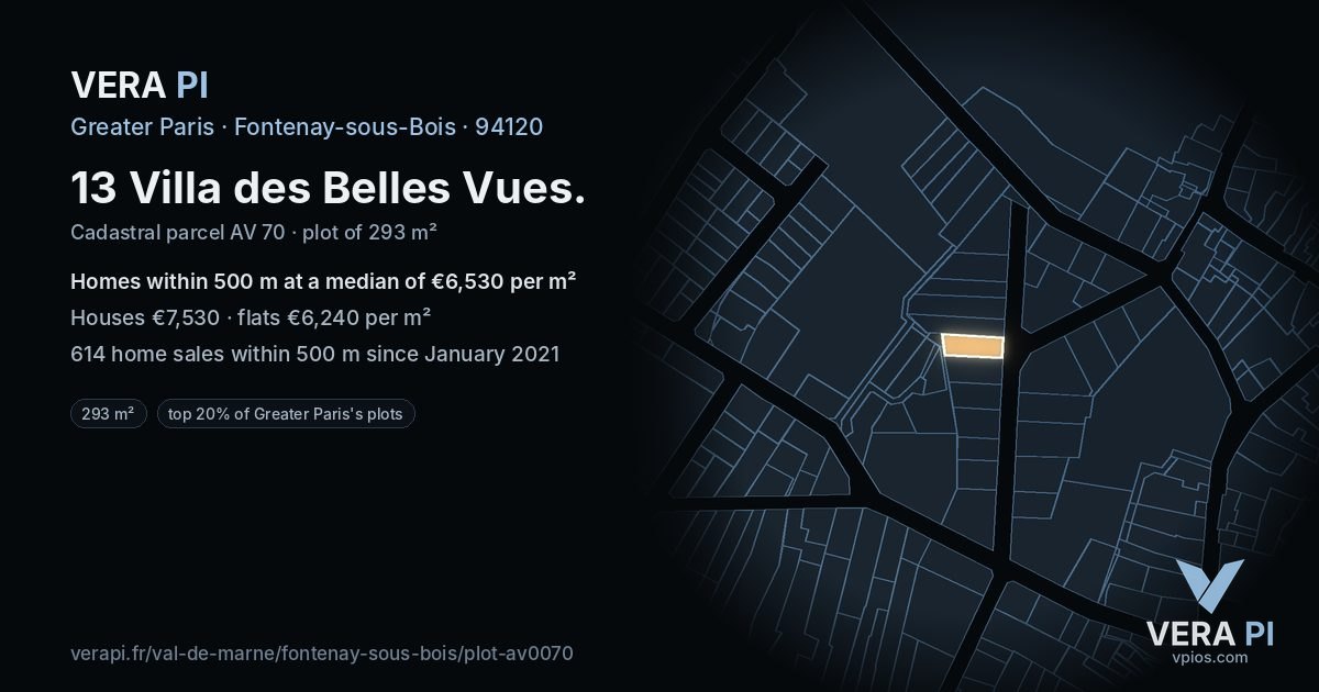 13 Villa des Belles Vues, Fontenay-sous-Bois at night – the plot lit, the parcels around coloured by the prices near them