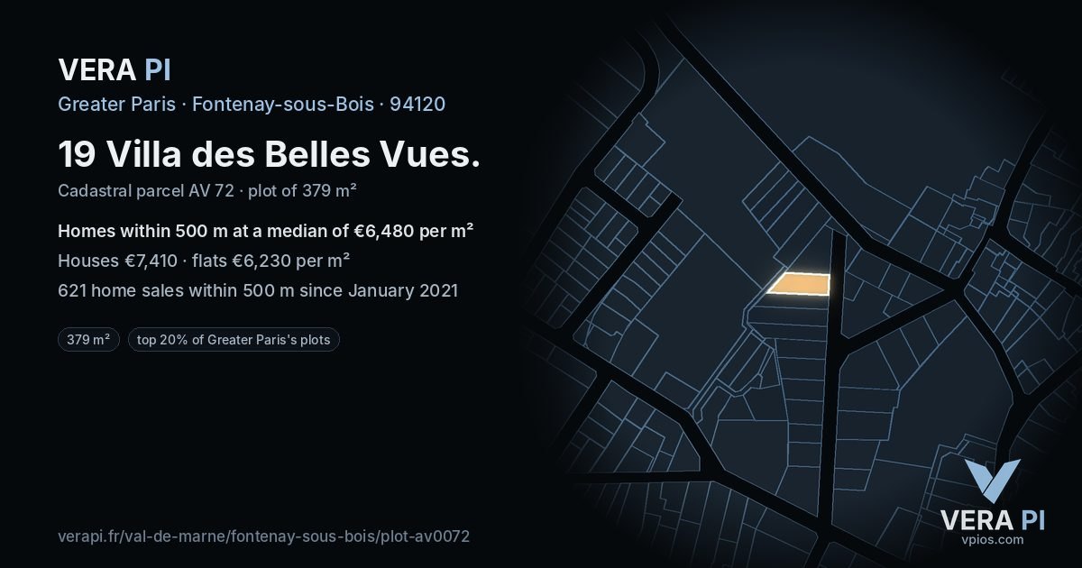19 Villa des Belles Vues, Fontenay-sous-Bois at night – the plot lit, the parcels around coloured by the prices near them