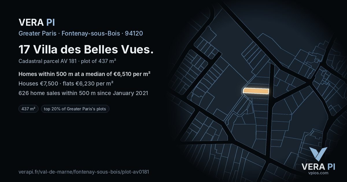 17 Villa des Belles Vues, Fontenay-sous-Bois at night – the plot lit, the parcels around coloured by the prices near them