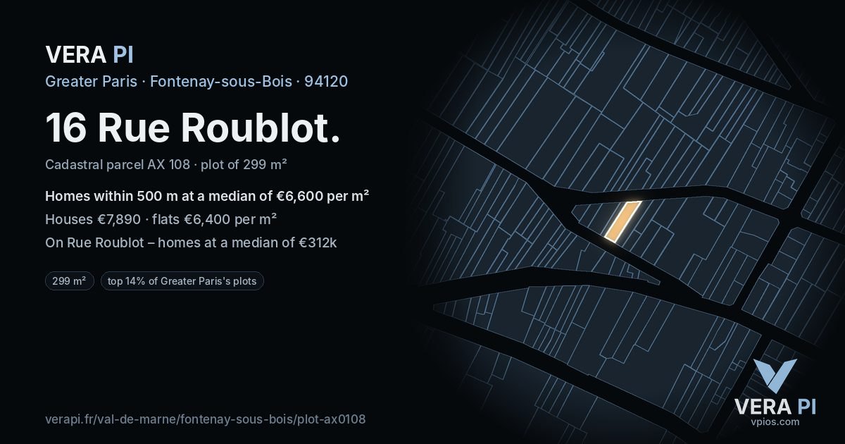 16 Rue Roublot, Fontenay-sous-Bois at night – the plot lit, the parcels around coloured by the prices near them