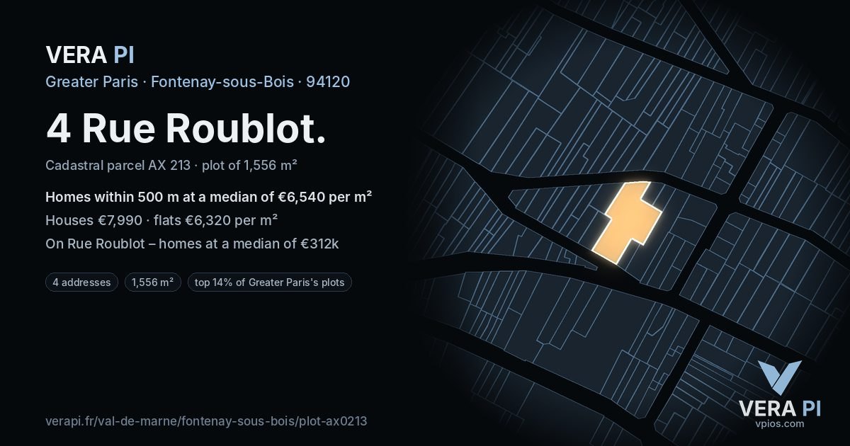 4 Rue Roublot, Fontenay-sous-Bois at night – the plot lit, the parcels around coloured by the prices near them