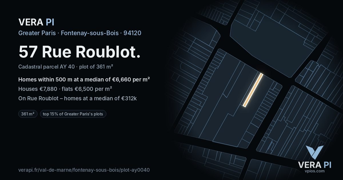 57 Rue Roublot, Fontenay-sous-Bois at night – the plot lit, the parcels around coloured by the prices near them