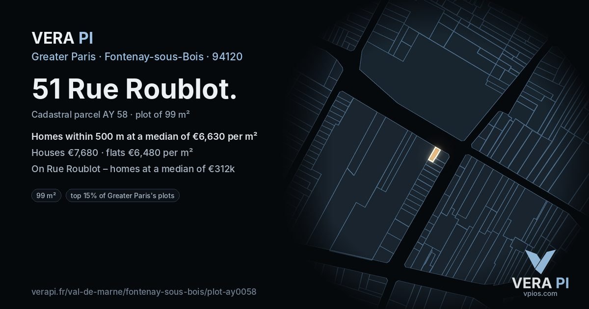 51 Rue Roublot, Fontenay-sous-Bois at night – the plot lit, the parcels around coloured by the prices near them