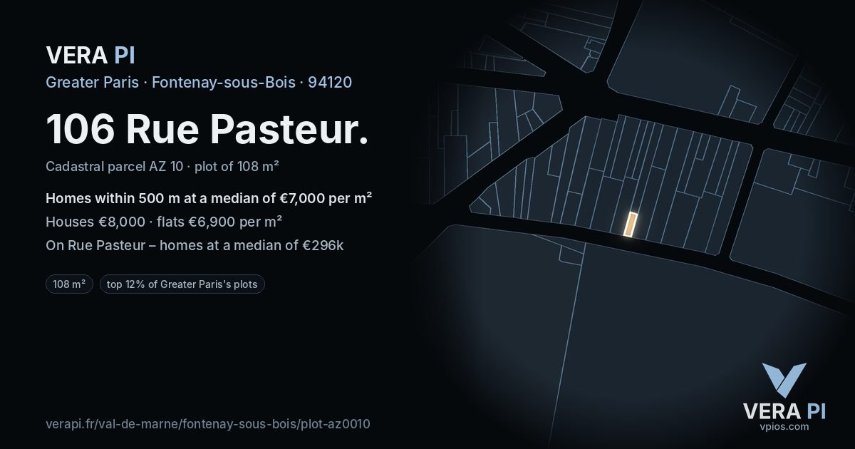 106 Rue Pasteur, Fontenay-sous-Bois at night – the plot lit, the parcels around coloured by the prices near them