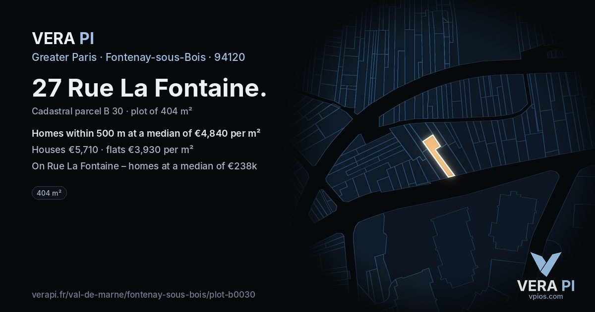 27 Rue La Fontaine, Fontenay-sous-Bois at night – the plot lit, the parcels around coloured by the prices near them