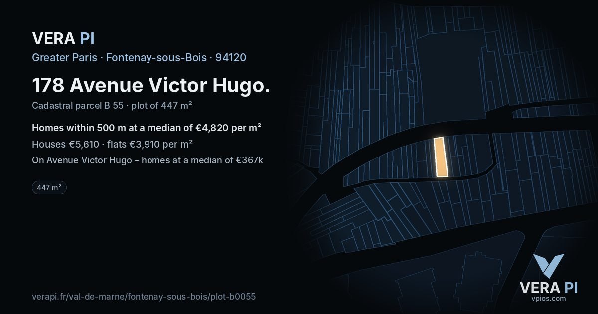 178 Avenue Victor Hugo, Fontenay-sous-Bois at night – the plot lit, the parcels around coloured by the prices near them