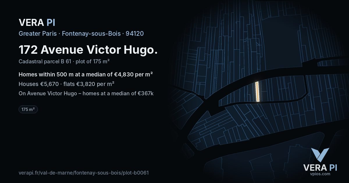 172 Avenue Victor Hugo, Fontenay-sous-Bois at night – the plot lit, the parcels around coloured by the prices near them