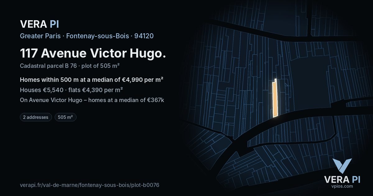 117 Avenue Victor Hugo, Fontenay-sous-Bois at night – the plot lit, the parcels around coloured by the prices near them