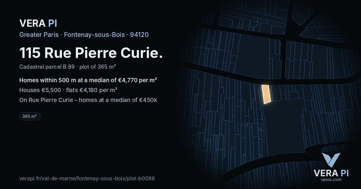 115 Rue Pierre Curie, Fontenay-sous-Bois at night – the plot lit, the parcels around coloured by the prices near them