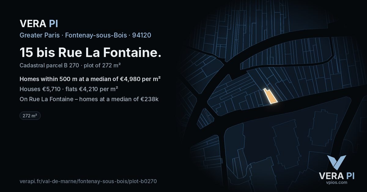 15 bis Rue La Fontaine, Fontenay-sous-Bois at night – the plot lit, the parcels around coloured by the prices near them