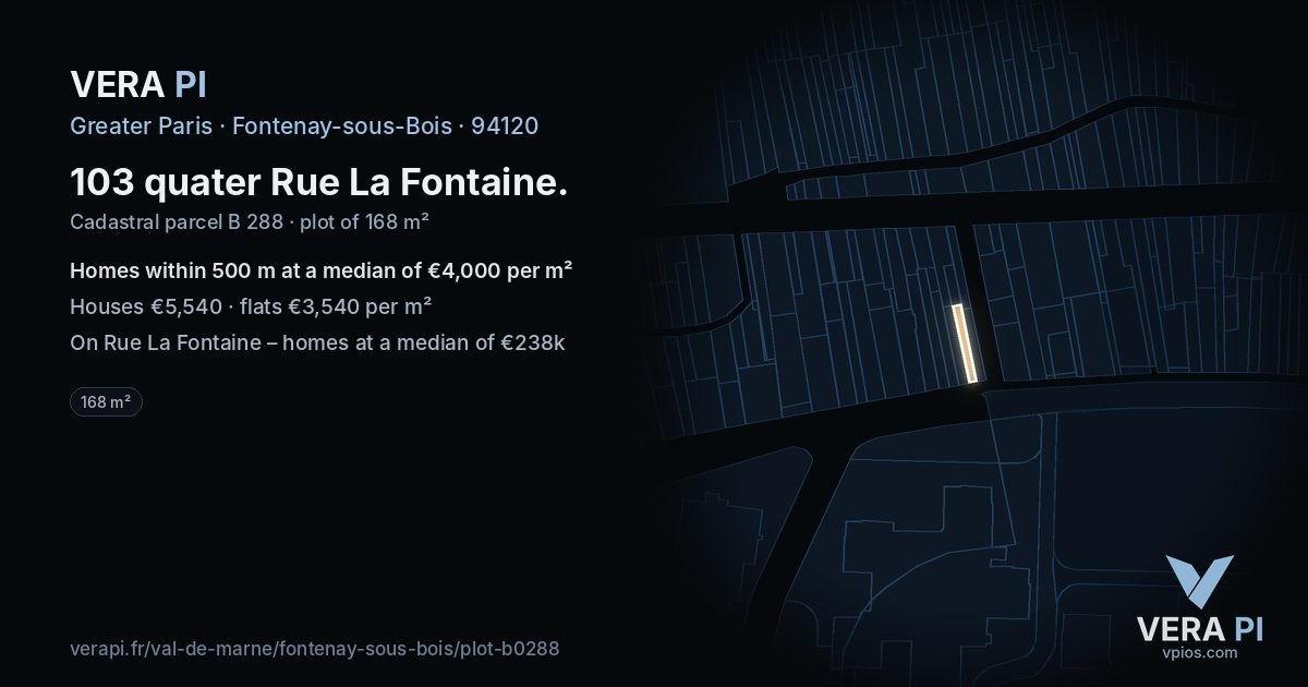 103 quater Rue La Fontaine, Fontenay-sous-Bois at night – the plot lit, the parcels around coloured by the prices near them
