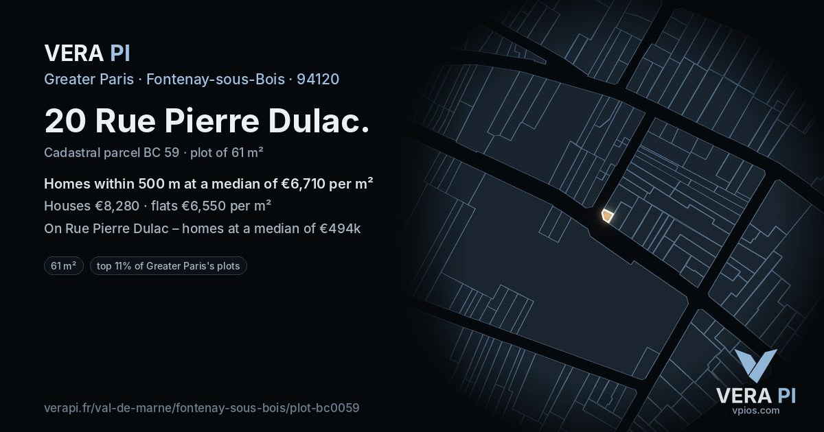 20 Rue Pierre Dulac, Fontenay-sous-Bois at night – the plot lit, the parcels around coloured by the prices near them