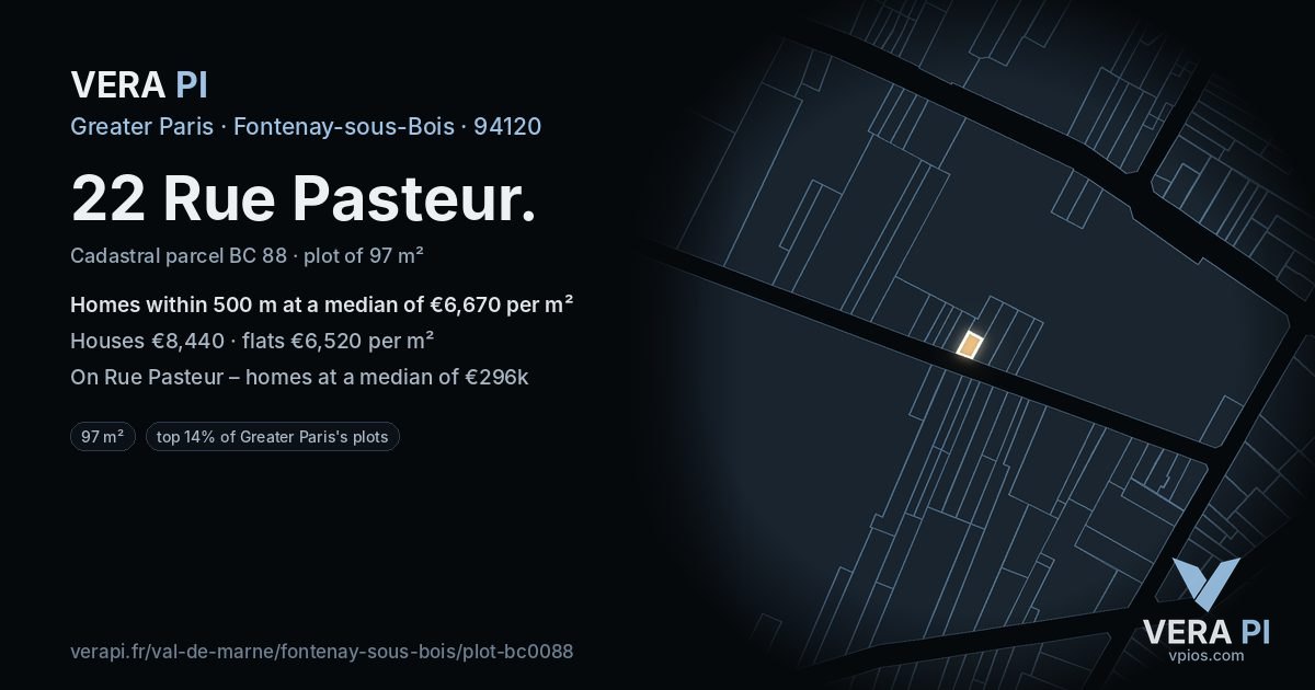22 Rue Pasteur, Fontenay-sous-Bois at night – the plot lit, the parcels around coloured by the prices near them
