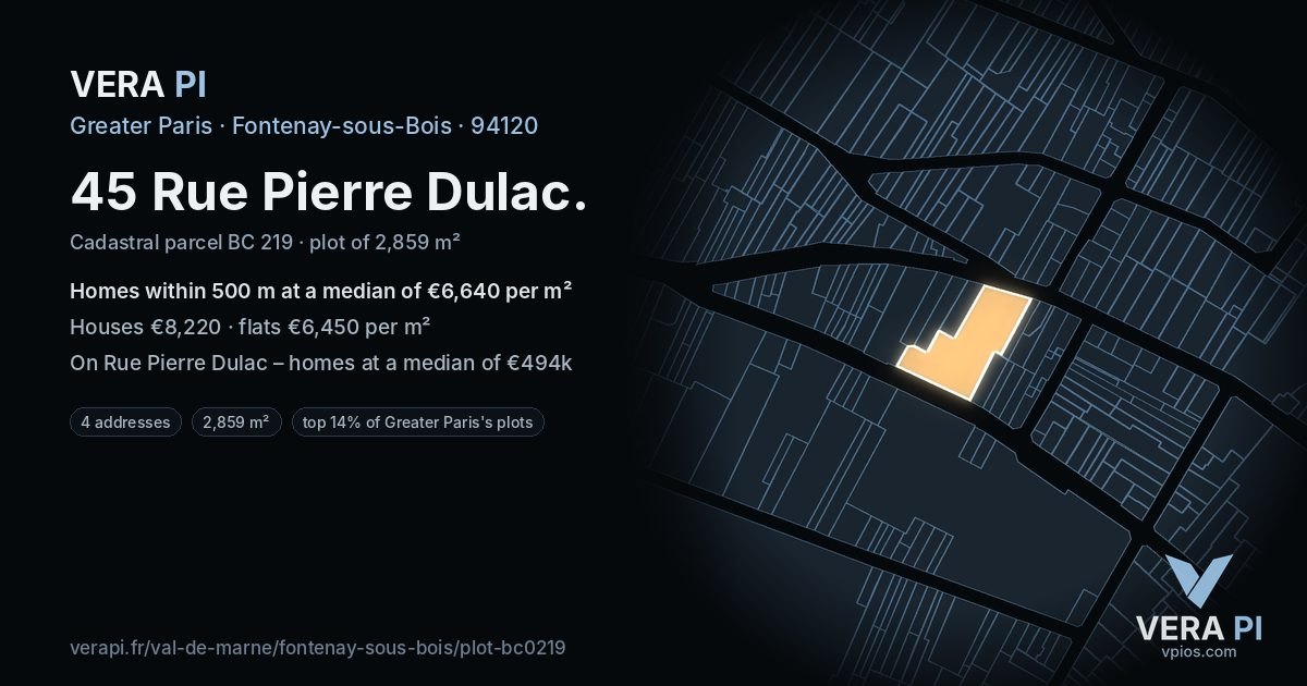 45 Rue Pierre Dulac, Fontenay-sous-Bois at night – the plot lit, the parcels around coloured by the prices near them